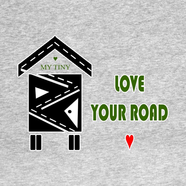 LOVE YOUR ROAD by Affiliate_carbon_toe_prints